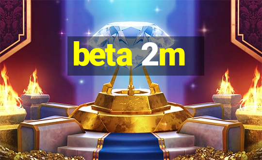 beta 2m