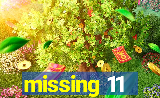 missing 11