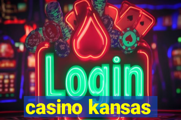 casino kansas