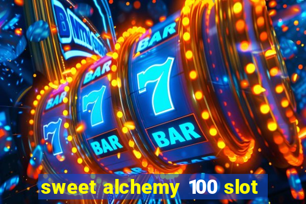 sweet alchemy 100 slot