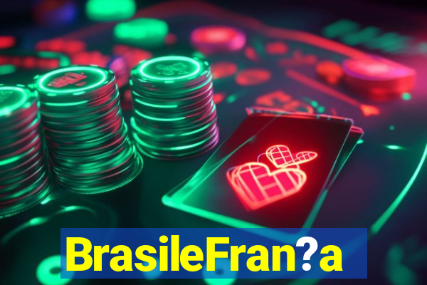 BrasileFran?a