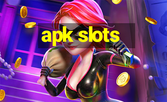 apk slots