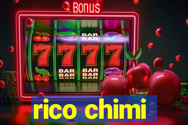 rico chimi