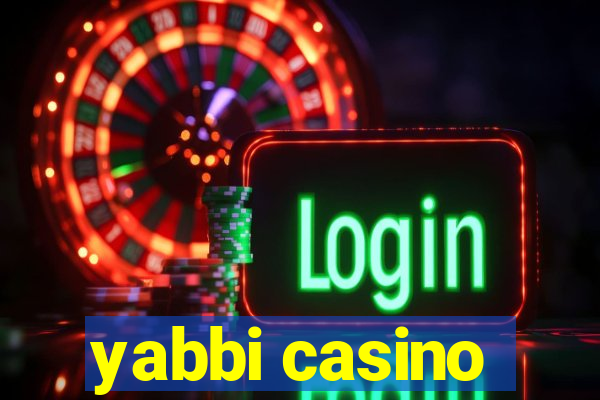 yabbi casino