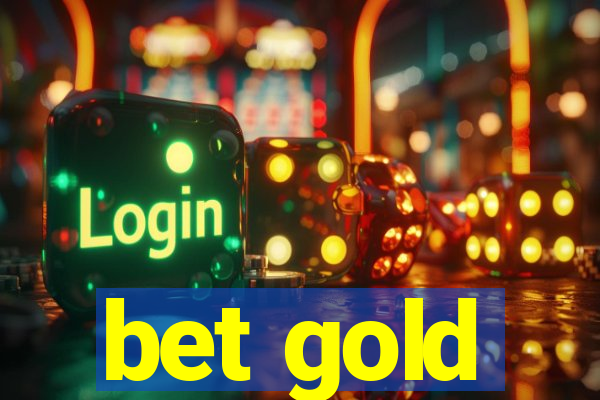 bet gold