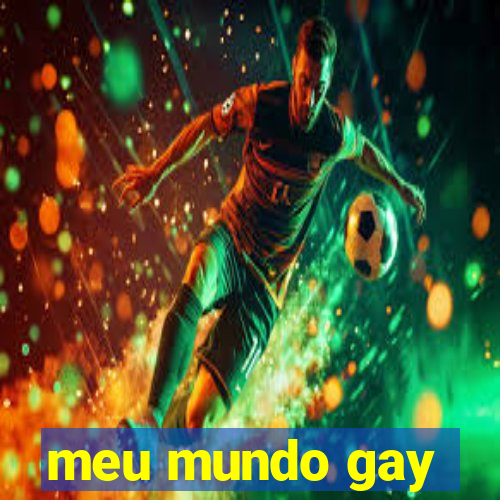 meu mundo gay