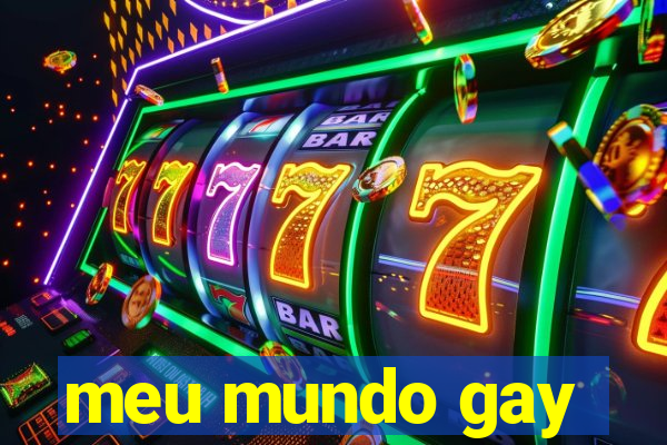 meu mundo gay