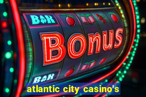 atlantic city casino's