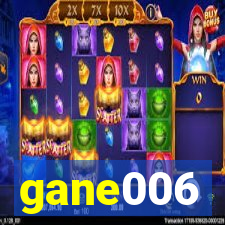 gane006