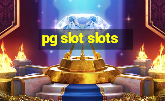 pg slot slots