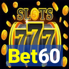 Bet60