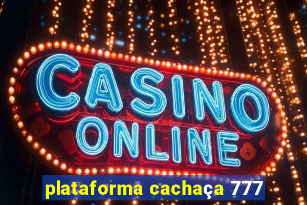 plataforma cachaça 777