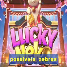 possiveis zebras futebol hoje