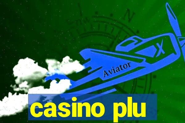 casino plu