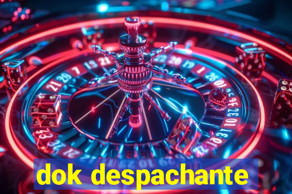 dok despachante