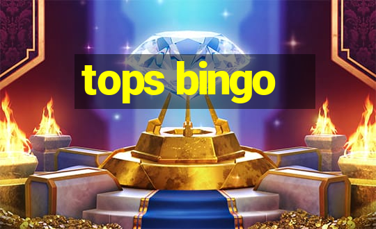 tops bingo