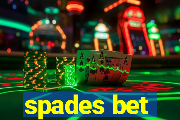 spades bet