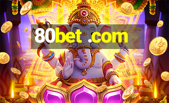 80bet .com