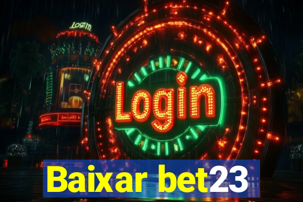 Baixar bet23