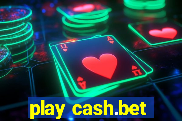 play cash.bet