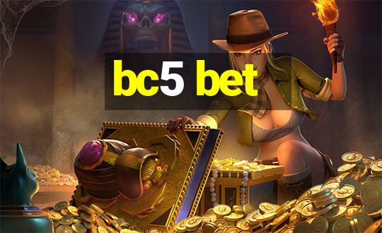 bc5 bet