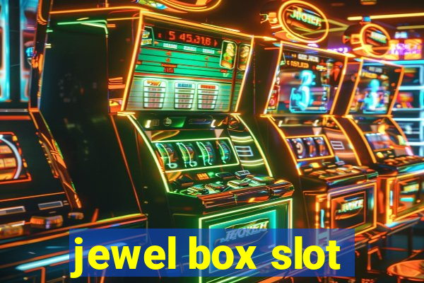 jewel box slot