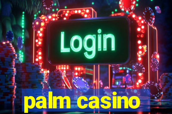 palm casino