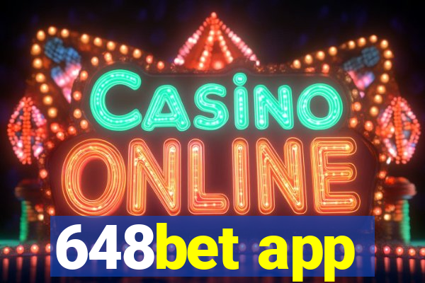 648bet app