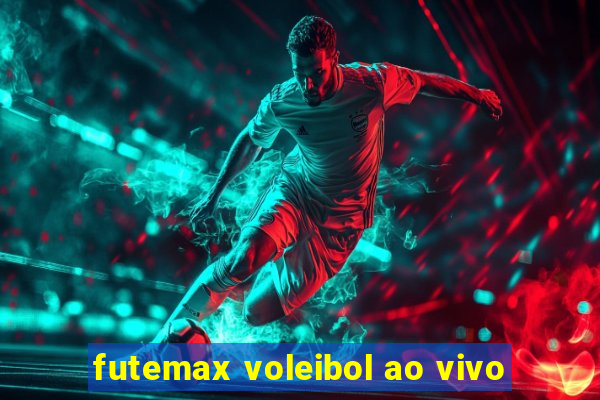 futemax voleibol ao vivo