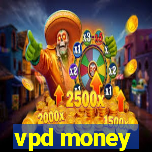 vpd money