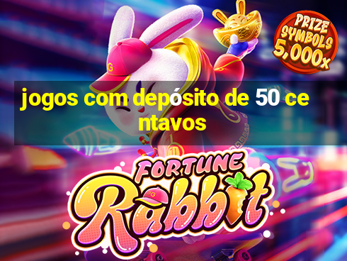 jogos com depósito de 50 centavos