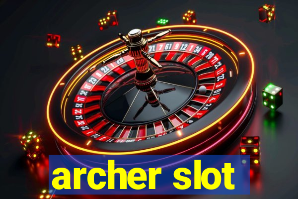 archer slot