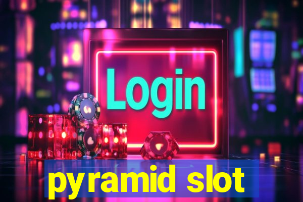 pyramid slot