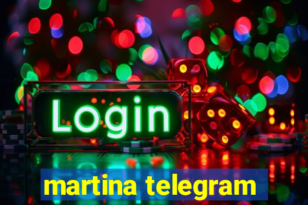 martina telegram