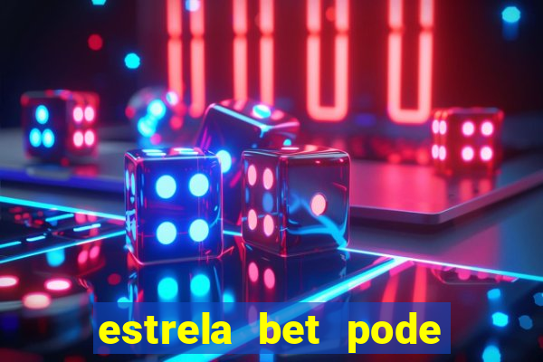 estrela bet pode sacar quantas vezes