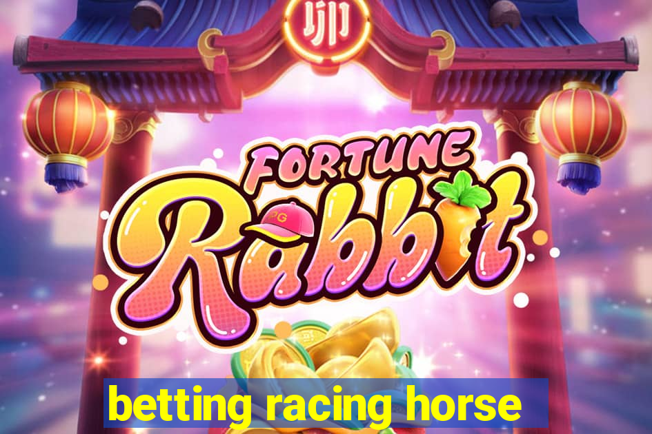 betting racing horse