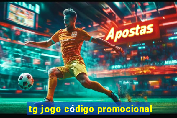 tg jogo código promocional