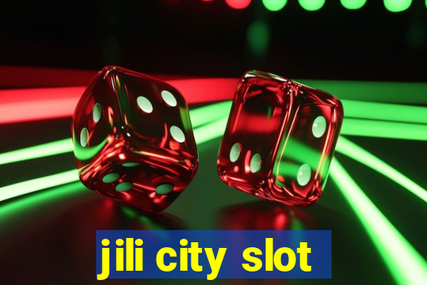 jili city slot