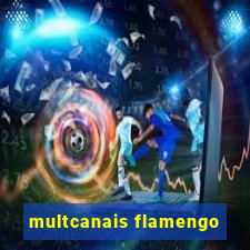 multcanais flamengo