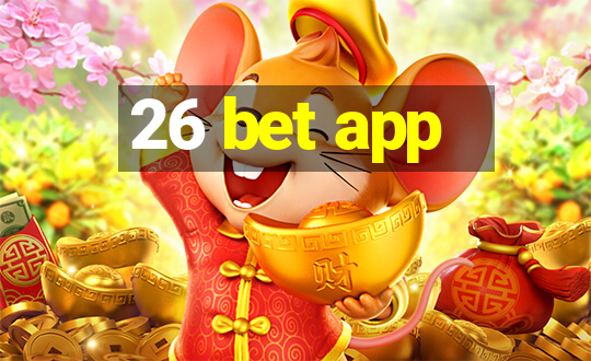 26 bet app