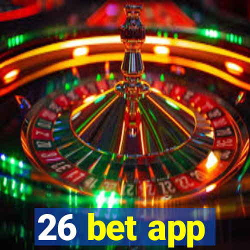 26 bet app