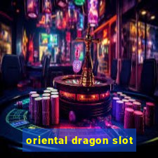 oriental dragon slot