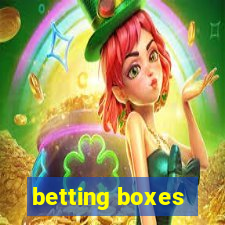 betting boxes