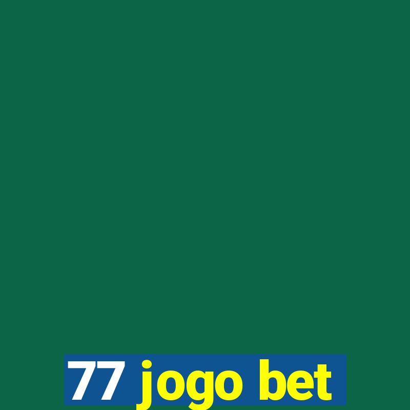 77 jogo bet