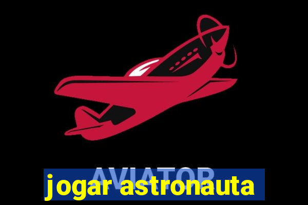 jogar astronauta