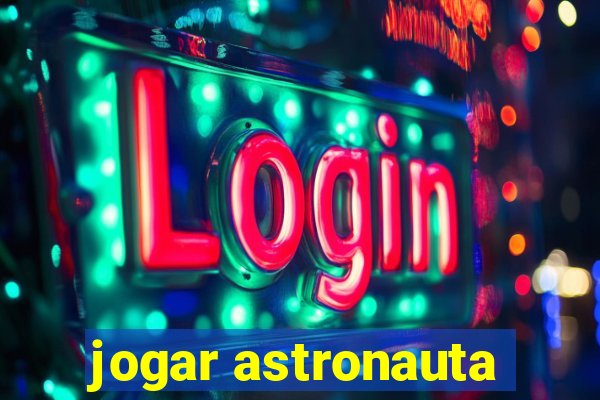 jogar astronauta