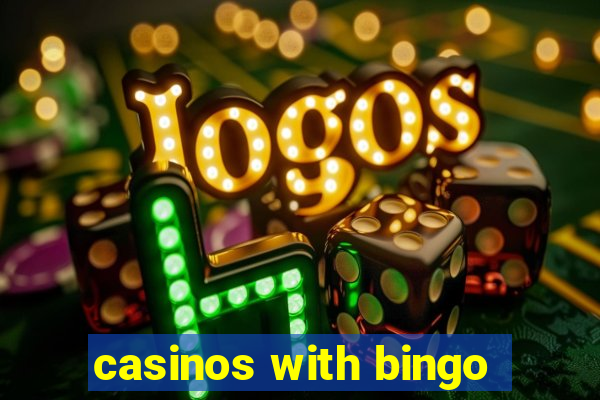 casinos with bingo