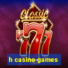 h casino games