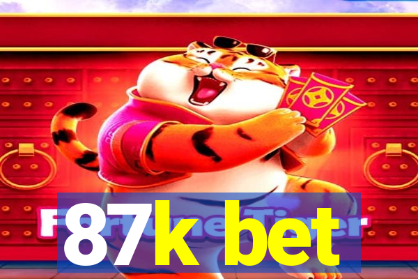 87k bet