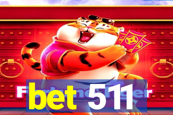 bet 511